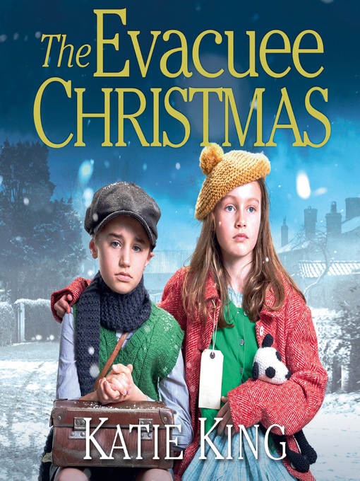 Title details for The Evacuee Christmas by Katie King - Available